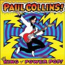 Collins Paul - King Of Power Pop