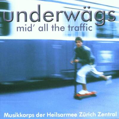 Heilsarmee Zürich Zentral - underwaegs mid´ all the traffic