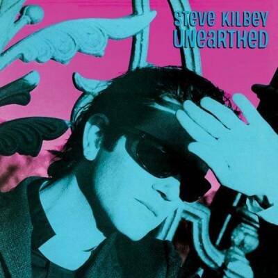 Kilbey Steve - Unearthed
