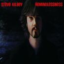 Kilbey Steve - Remindlessness