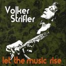 Strifler Volker Band - Let The Music Rise