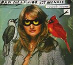 Melchior Dan Und Das Menace - Catbirds & Cardinals