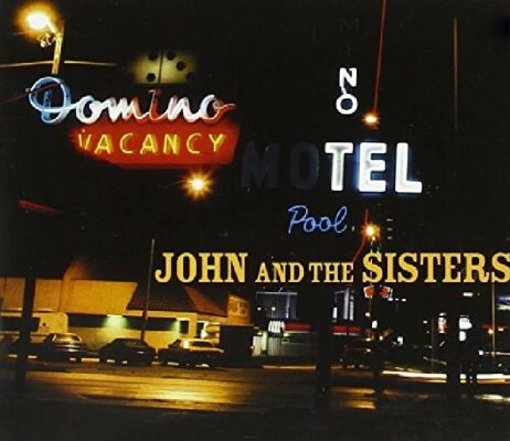 John & The Sisters - Crazy Burning Cosmic Blue