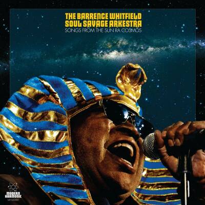 Whitfield Barrence Soul Savage Arkestra - Songs From The Sun Ra Cosmos
