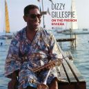 Gillespie Dizzy - On The French Riviera