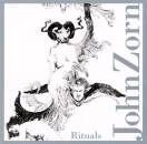 Zorn John - Rituals