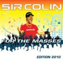 Sir Colin - For The Masses 2010