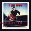 Keith Rodd - I Died Today
