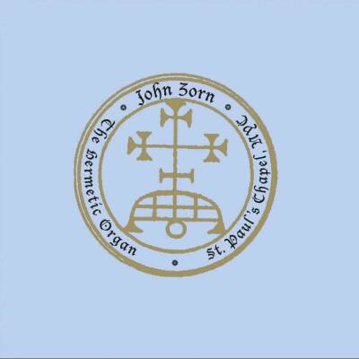 Zorn John - Hermetic Organ