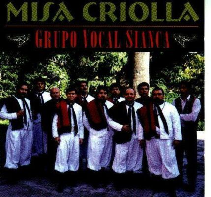 Misa Criolla - Grupo Vocal Sianca