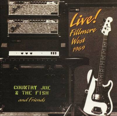 Country Joe & The Fish - Live! Fillmore West 1969