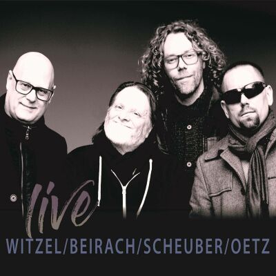 WITZEL/BEIRACH/SCHEUBER/OETZ - Live