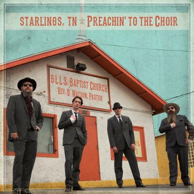 Starlings Tn - Preachin To The Choir