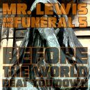 Mr. Lewis & The Funeral 5 - Before The World Beet You...