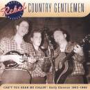 Country Gentlemen - Cant You Hear Me Callin