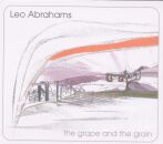 Abrahams Leo - Grape & The Grain