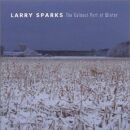 Sparks Larry - Coldest Part Of Winter