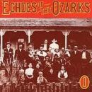 Echoes Of The Ozarks V.1