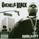 Guerilla Black - Guerilla City (Explicit Vers. )