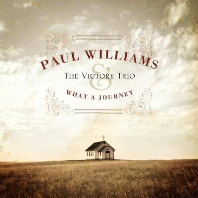 Williams Paul & The Victory Trio - What A Journey