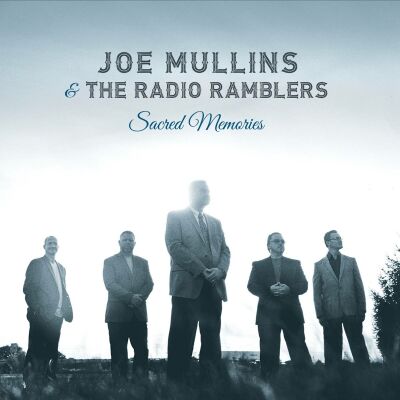 Mullens Joe & Radio Ramblers - Sacred Memories