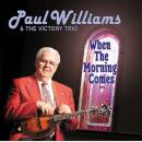 Williams Paul & The Victory Trio - When The Morning...