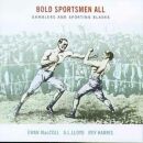 Maccoll Ewan / Lloyd A.L. - Bold Sportsmen All