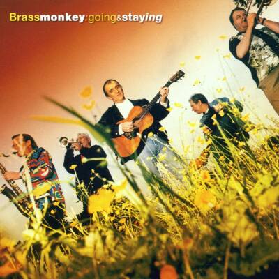 Brass Monkey - Going And Staying