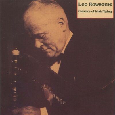 Rowsome Leo - Classics Of Irish Piping