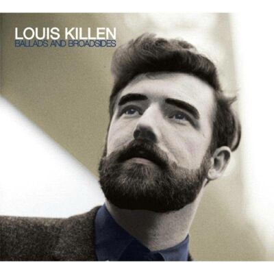 Killen Louis - Ballads & Broadsides