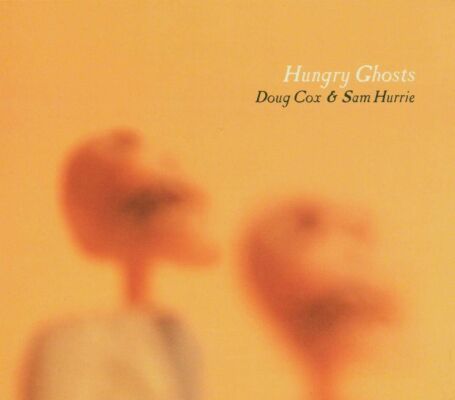 Cox Doug & Sam Hurrie - Hungry Ghosts