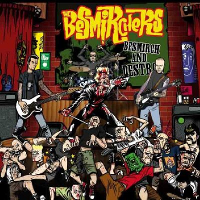 Besmichers - Besmirch And Destroy