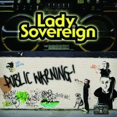 Lady Sovereign - PUBLIC WARNING