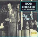 Chester Bob & His Orches - Chesters Choice