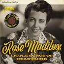 Maddox Rose - Little Songs Of Heartache Singles As &...