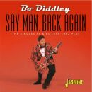 Diddley Bo - Say Man, Back Again