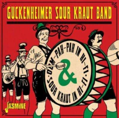 Guckenheimer Sour Kraut Band - Oom-Pah-Pah In Hi-Fi & Sour Kraut In Hi-Fi