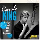 King Carole - It Might As Well Rain Until September