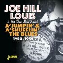 Louis Joe Hill - A Jumpin & A Shuflin The Blues...