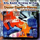 Castro / Neves Oscar - Big Band Bossa Nova
