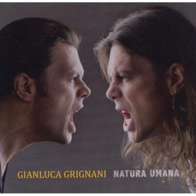Grignani, Gianluca - Natura Umana