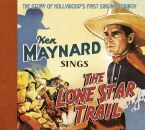 Maynard Ken - Sings The Lone Star Trail (The Story Of...