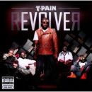 T-Pain - Revolver (Deluxe Version)