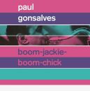 Gonsalves Paul - Boom-Jackie-Boom-Chick / Gettin Together
