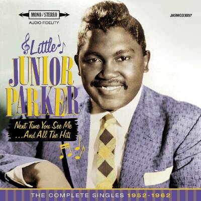 Parker Little Junior - Next Time You See Me