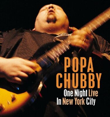 Chubby Popa - One Night Live In New York City