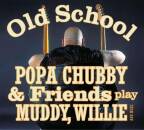 Chubby Popa - Old Scholl