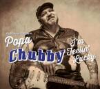 Chubby Popa - I M Feeling Lucky