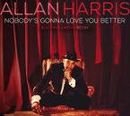 Harris Allan - Nobodys Gonna Love You Better