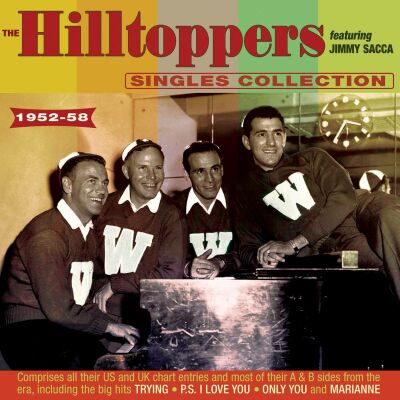 Hilltoppers - Singles Collection As & Bs 1952-58